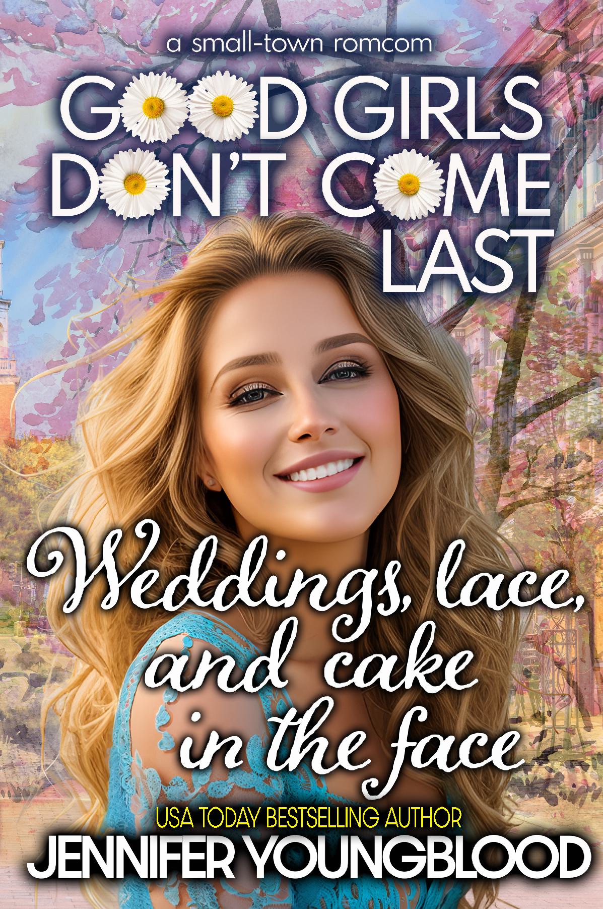 Weddings, Lace, and Cake in the Face - Paperback