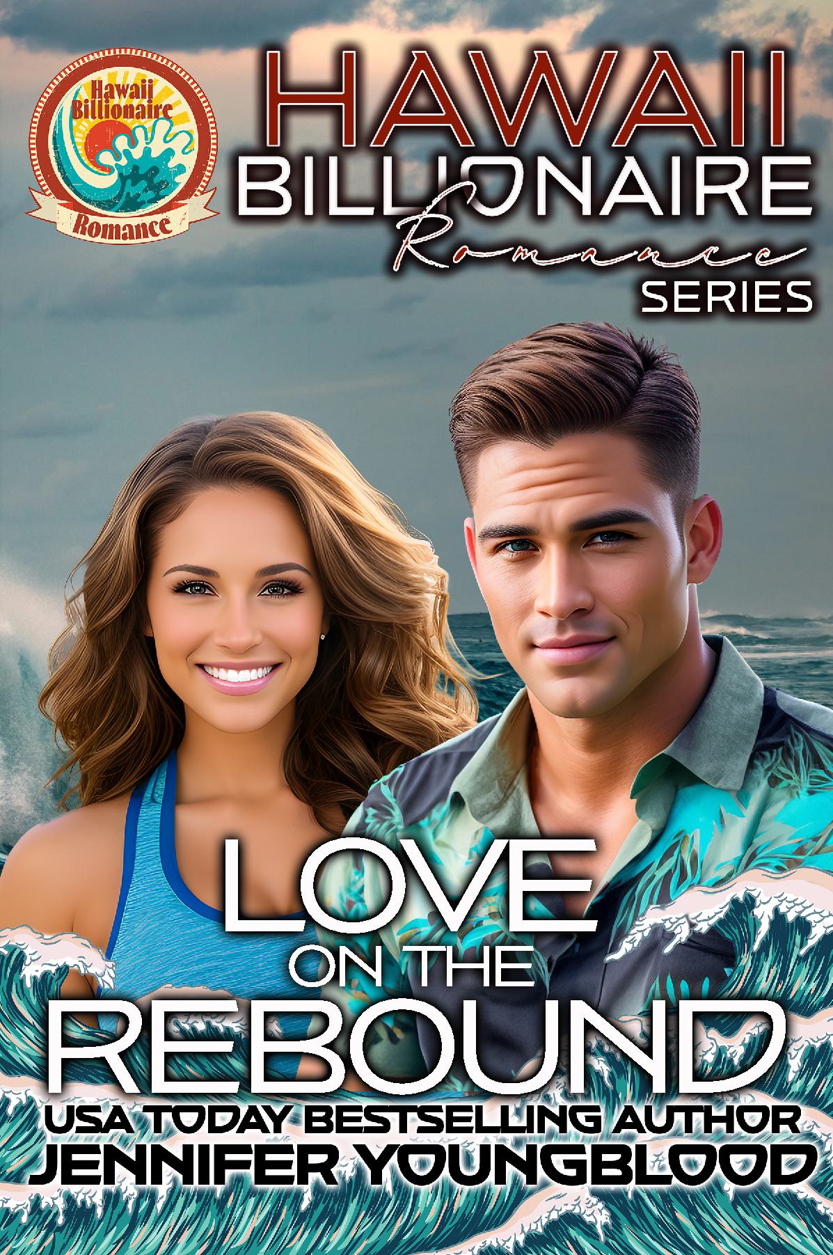 Love on the Rebound (Hawaii Billionaire Romance Book Three) - Paperback