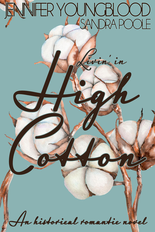 Livin' In High Cotton - Paperback