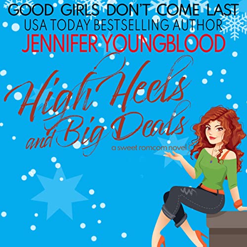 High Heels and Big Deals: A Sweet Romcom Novel - Audiobook