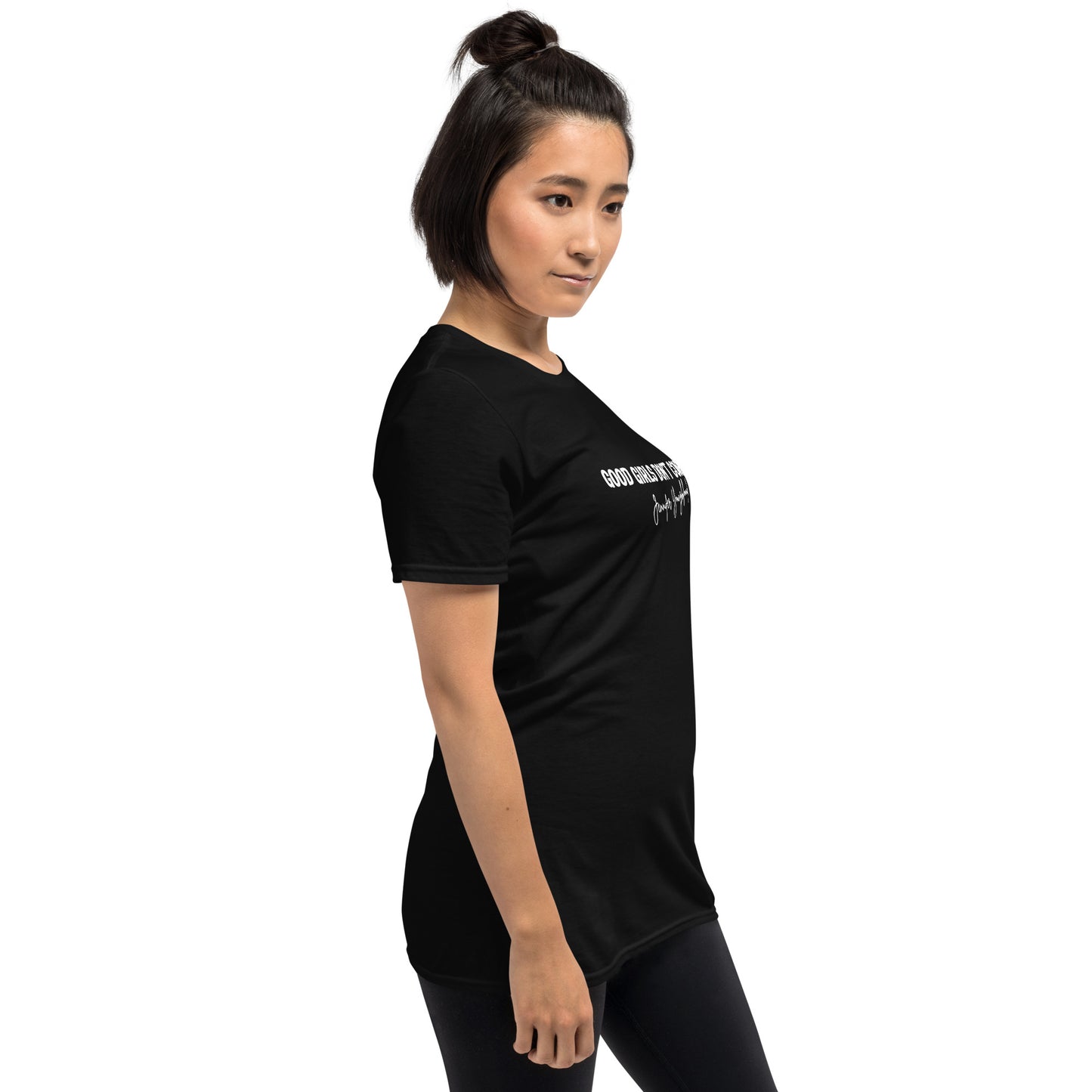 Good Girls Don't Come Last - Short-Sleeve T-Shirt