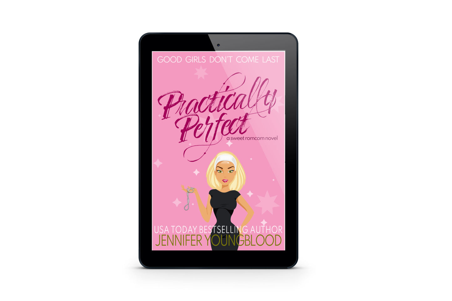 Practically Perfect - Ebook (Good Girls Don't Come Last Romcom Series)