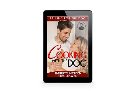 Cooking With the Doc (Book 1 - Falling for the Doc Series)