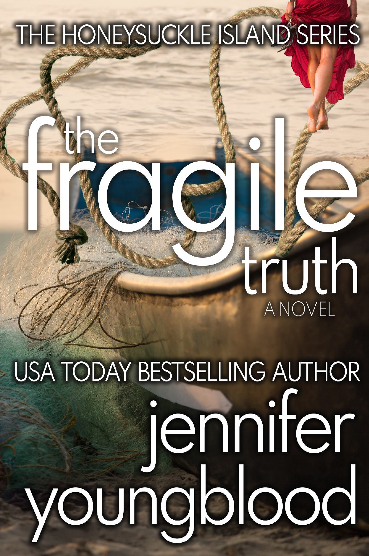 The Fragile Truth (The Honeysuckle Island Series Book Two) - Paperback