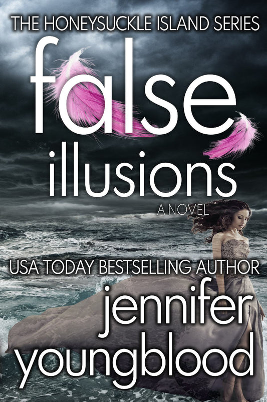False Illusions (The Honeysuckle Island Series Book Four) - Paperback