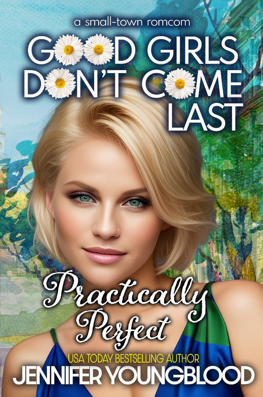 Practically Perfect (Good Girls Don't Come Last Book Two) - Paperback