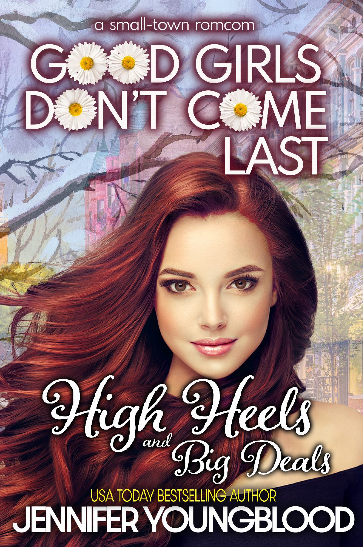 High Heels And Big Deals (Good Girls Don't Come Last Book Three) - Paperback