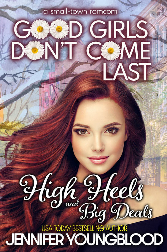 High Heels And Big Deals (Good Girls Don't Come Last Book Three) - Paperback