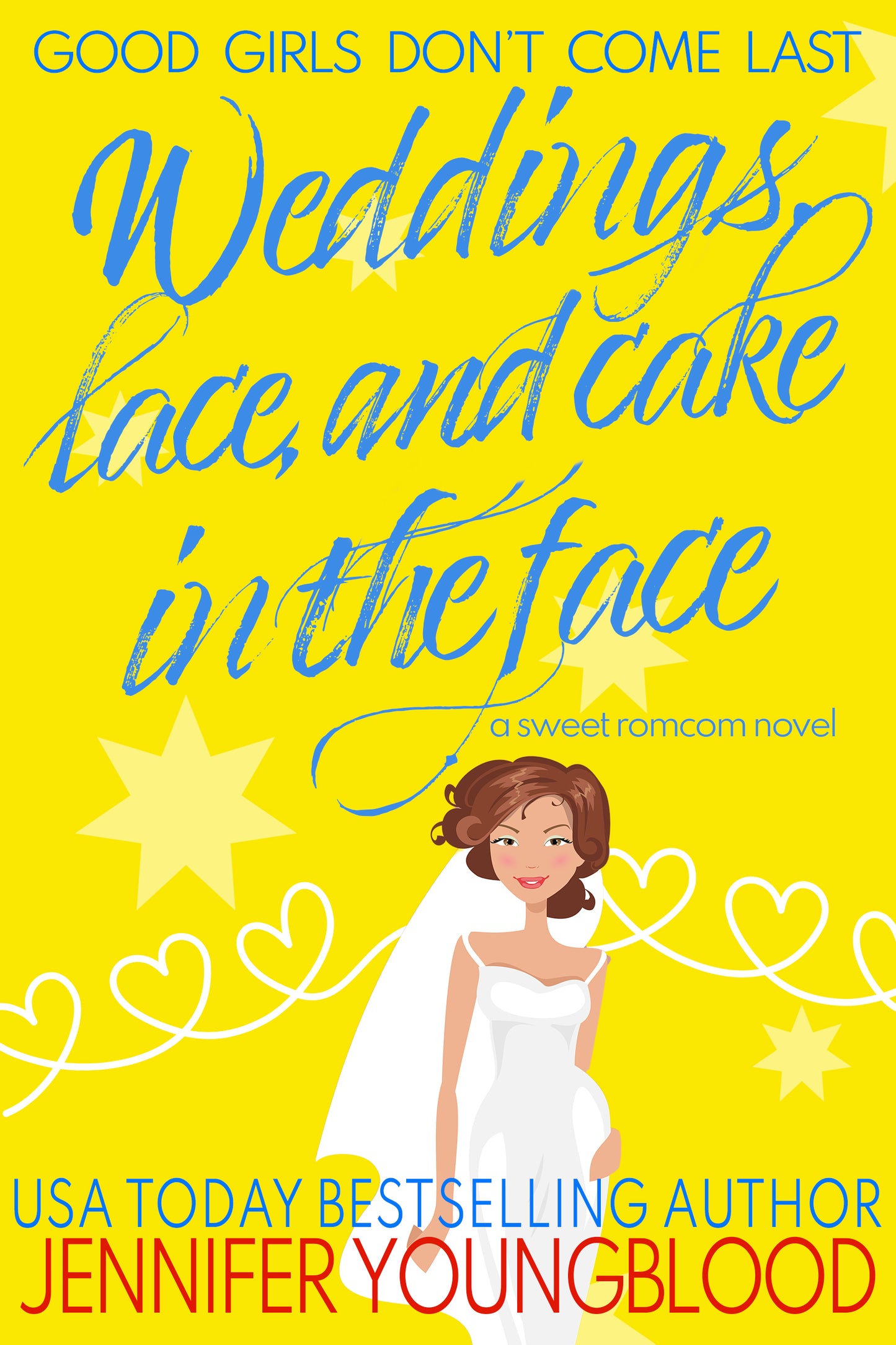 Weddings, Lace, and Cake in the Face - Paperback