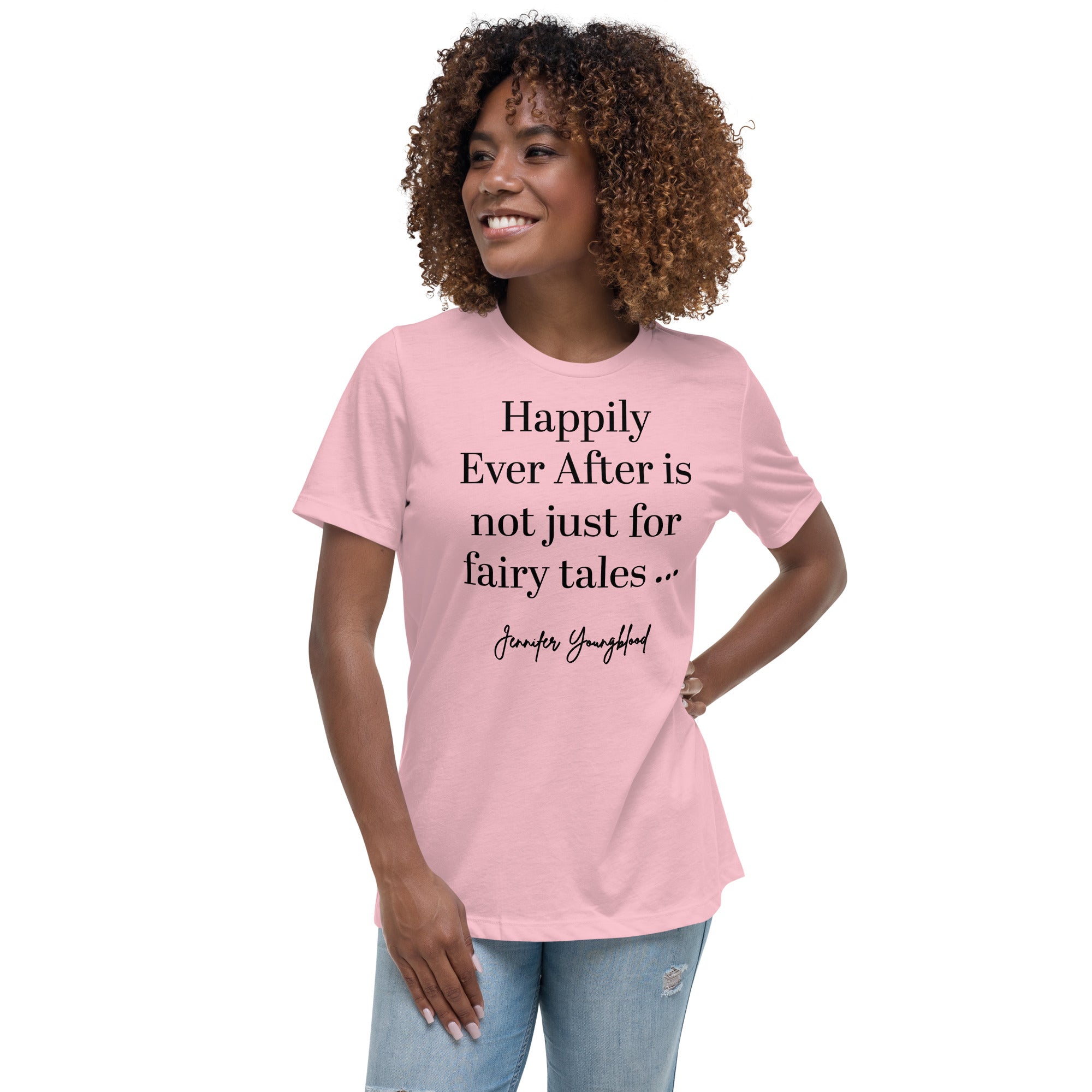 Happily Ever After Is Not Just For Fairy Tales T Shirt